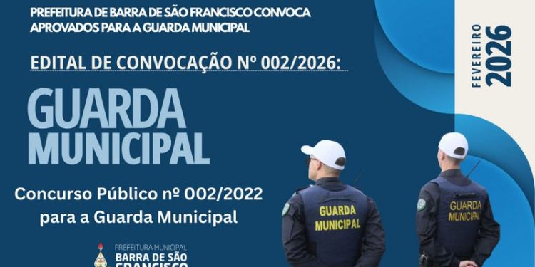 PREFEITURA DE BARRA DE SÃO FRANCISCO CONVOCA APROVADOS PARA A GUARDA MUNICIPAL EDITAL DE CONVOCAÇÃO Nº 002/2026 PREFEITURA DE BARRA DE SÃO FRANCISCO CONVOCA APROVADOS PARA A GUARDA MUNICIPAL EDITAL DE CONVOCAÇÃO Nº 002/2026
